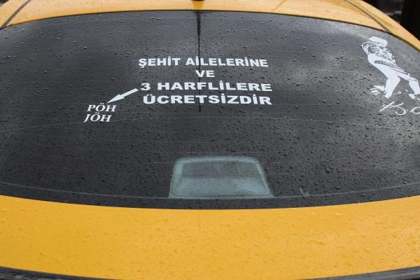 Bu taksici şehit aileleri ve 'Üç harflilerden' para almıyor