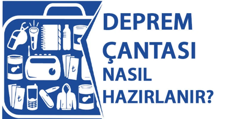 Deprem Çantası Nasıl Hazırlanır?