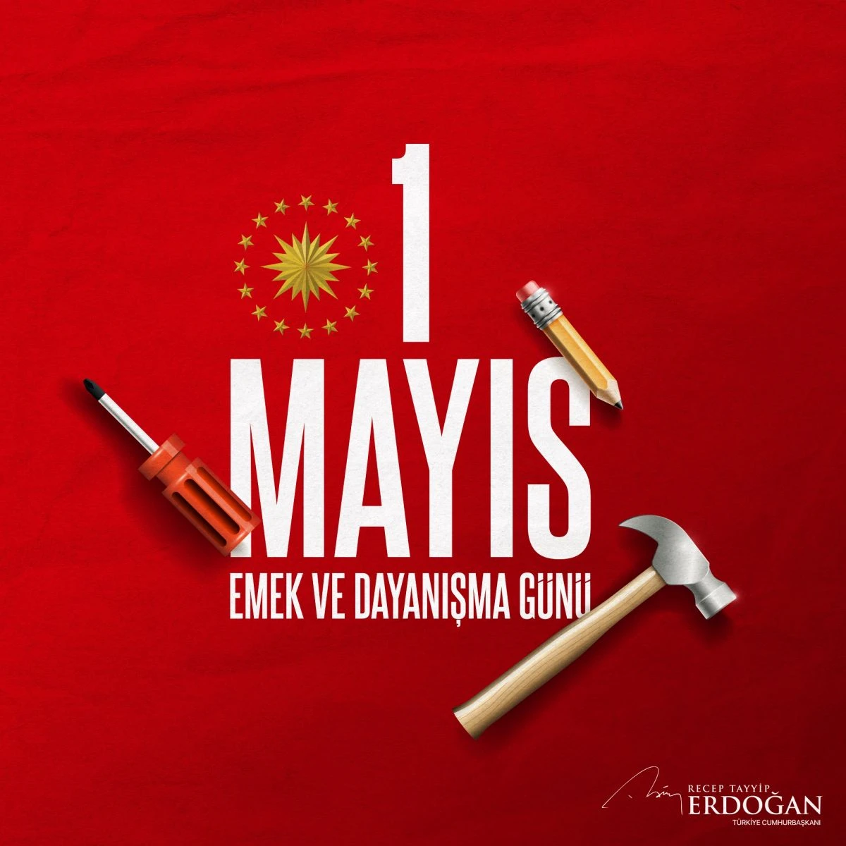 Cumhurbaşkanı Erdoğan 1 Mayıs Mesajı