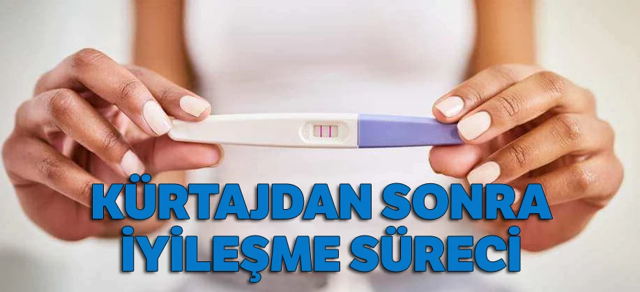 Kürtaj Sonrası Kanama! Kürtaj sonrası kanama nasıl durdurulur, Kürtajdan Sonra İyileşme Süreci