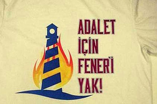 Adalet için Fener&#039;i yak tişörtü olay oldu