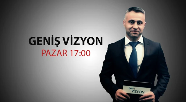 GENİŞ VİZYON