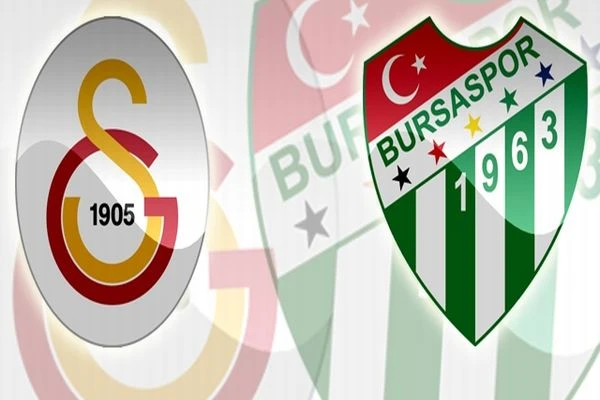 Galatasaray Bursaspor maçı ne zaman ,saat kaçta