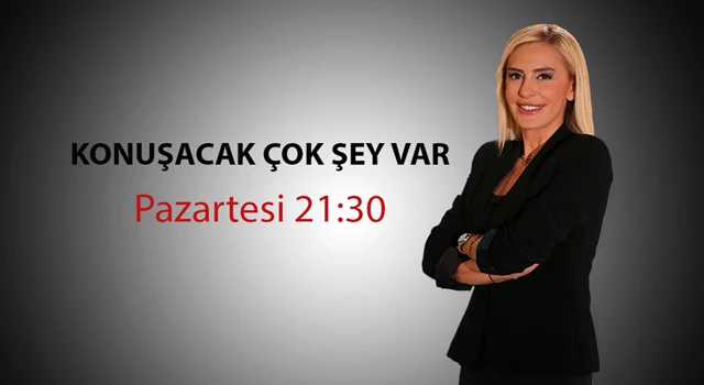 Konuşacak Çok Şey Var / Pazartesi 21:30