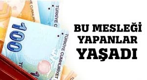 Bu mesleği yapanlar yaşadı