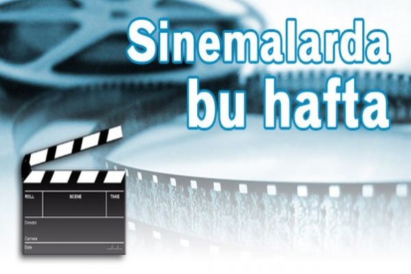 Sinemalarda bu hafta 8 film vizyona girecek