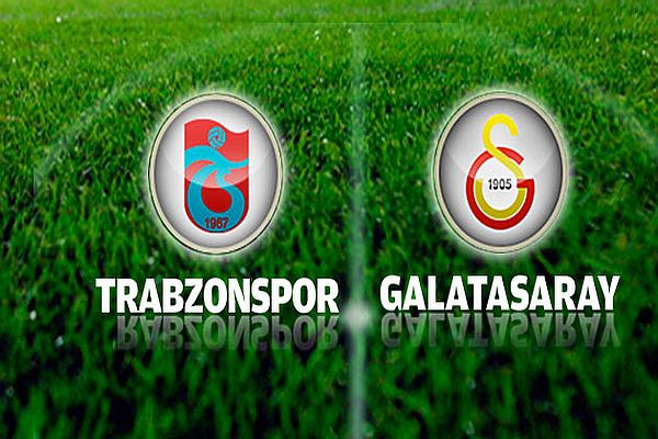 İşte Trabzonspor - Galatasaray maçının ilk 11&#039;leri