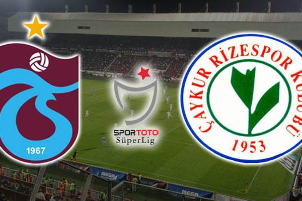 Trabzonspor- Çaykur Rizespor maçında ilk 11&#039;ler belli oldu