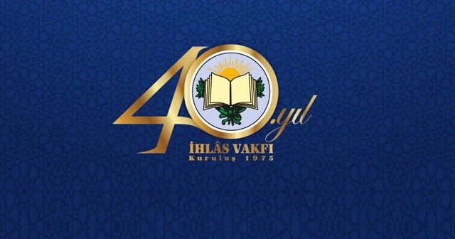 İhlas Vakfı 40 yaşında