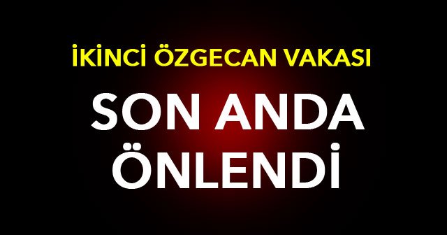 Adana&#039;da ikinci Özgecan vakası! 17 yaşındaki kız böyle kurtuldu