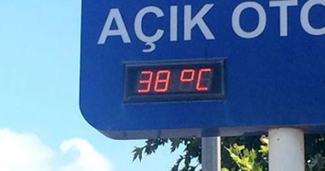 İstanbul&#039;da termometreler 38 dereceyi gördü