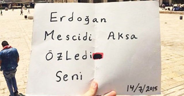 Mescid-i Aksa&#039;dan Erdoğan&#039;a mesaj var