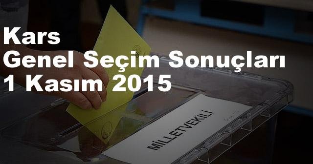 Kars Seçim Sonuçları, 2015 Genel seçim sonuçları