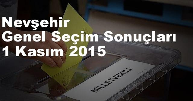 Nevşehir Seçim Sonuçları, 2015 Genel seçim sonuçları