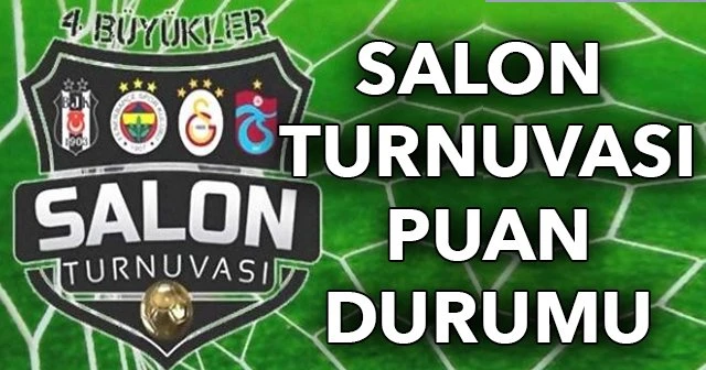 Salon turnuvası, puan durumu, 4 büyükler, salon turnuvası, fikstür - Acun, 4 Büyükler