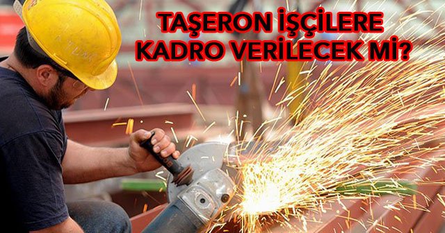 Taşeron işçi kadroları, kamuda çalışan taşeron işçilere kadro -Başbakan Davutoğlu&#039;ndan taşeron işçilere müjde