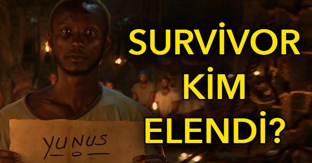 Survivor kim elendi elemeye kimler kaldı kim çıktı, Survivor ünlüler gönüllüler eleme adayları kimler?