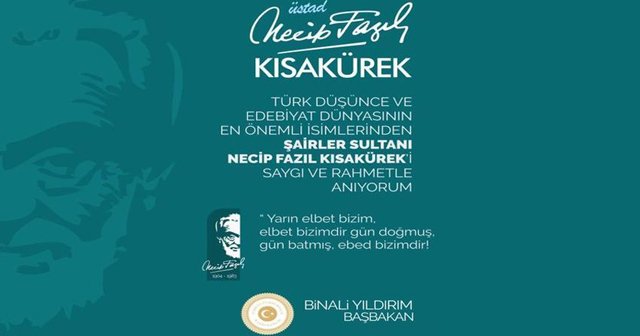 Başbakan Yıldırım, Necip Fazıl Kısakürek&#039;i andı