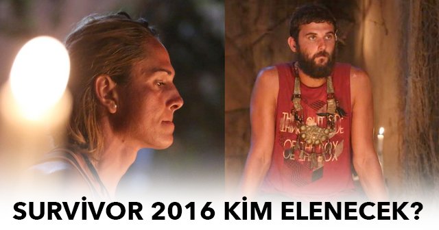 Survivor 2016 elemeye kimler kaldı - Survivor kim elendi elenecek 19 Haziran