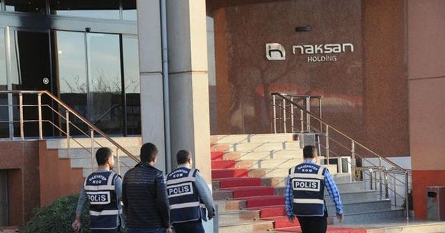 Naksan Holding Yönetim Kurulu üyesi iki kişi tutuklandı