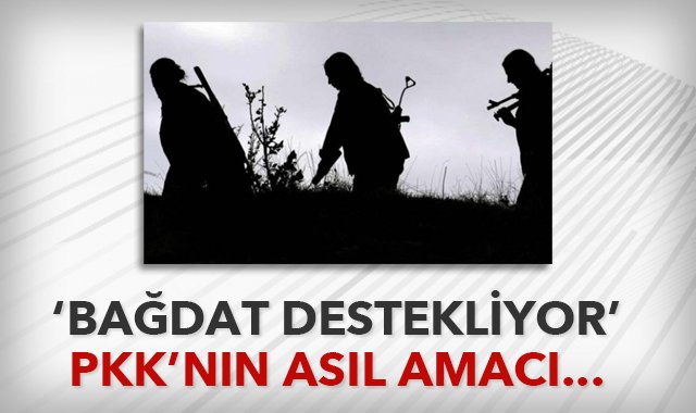 &#039;PKK&#039;nın asıl amacı petrol&#039;