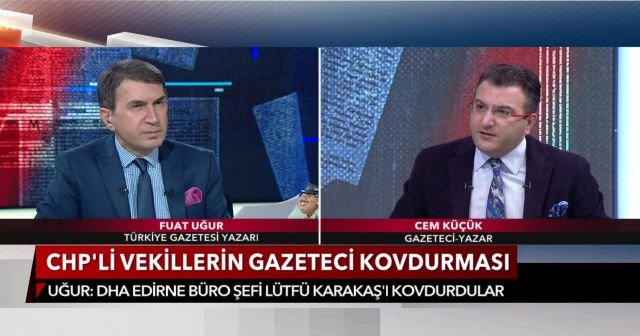 Fuat Uğur: Emekçi dostuyum diyen CHP 25 yıllık gazeteciyi kovdurmuş