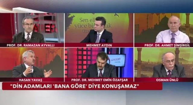 'Din adamları bana göre' diye konuşamaz