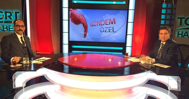 İbrahim Kalın'dan, TGRT Haber'de önemli açıklamalar