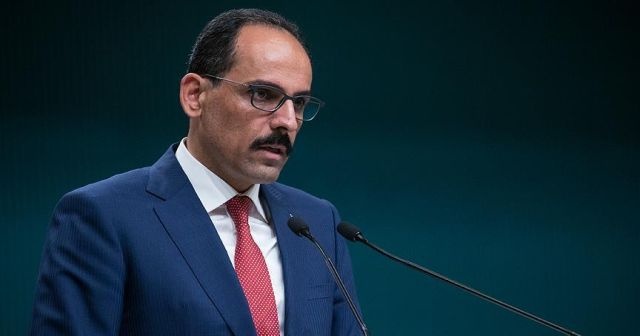 İbrahim Kalın: YPG&#039;ye gönderilen her silah PKK&#039;nın ömrünü uzatıyor