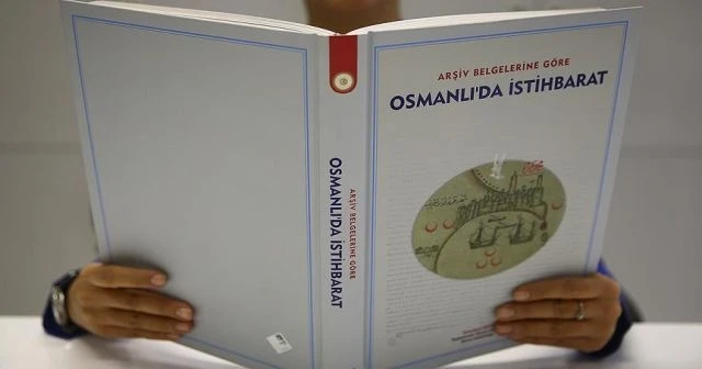 Osmanlı istihbaratının belgeleri gün ışığına çıktı