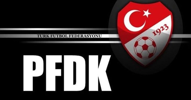 9 Süper Lig kulübü, PFDK&#039;ya sevk edildi