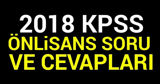 2018 KPSS Ön Lisans SORU VE CEVAPLARI TIKLA SORGULA ÖĞREN | ÖSYM KPSS Önlisans SONUÇLARI Ne Zaman Açıklanacak? KPSS SORGULAMA EKRANI