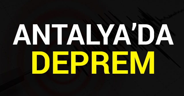 Antalya Deprem kaç şiddetinde| Antalya depremin merkez üssü neresi?