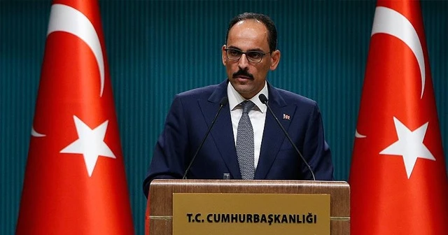 Cumhurbaşkanlığı Sözcüsü Kalın'dan 'Kaşıkçı' açıklaması!
