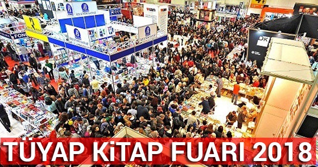 TÜYAP Kitap Fuarı Saat Kaça Kadar Açık? 18 Kasım 2018