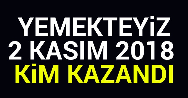 YEMEKTEYİZ 2 Kasım Haftanın Birincisi KİM OLDU KİM KAZANDI| Yemekteyiz 2 Kasım Finali Kim Kazandı Birinci Kim?