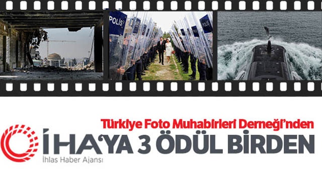 Türkiye Foto Muhabirleri Derneğinden İHA’ya 3 ödül