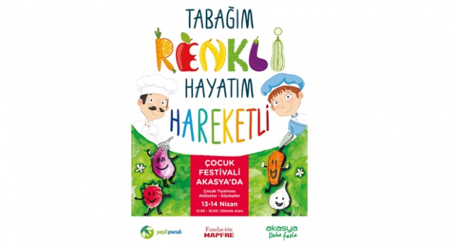 Tabağım Renkli Hayatım Hareketli Çocuk Festivali 13 Nisan&#039;da başlıyor