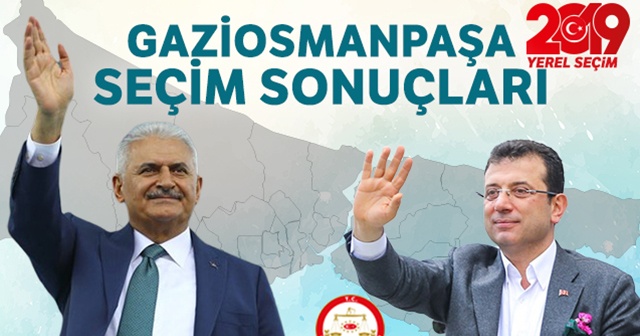 23 Haziran Gaziosmanpaşa seçim sonuçları! Gaziosmanpaşa&#039;da Binali Yıldırım mı Ekrem İmamoğlu mu önde?