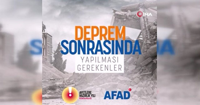 AFAD deprem sonrasında yapılması gerekenleri paylaştı