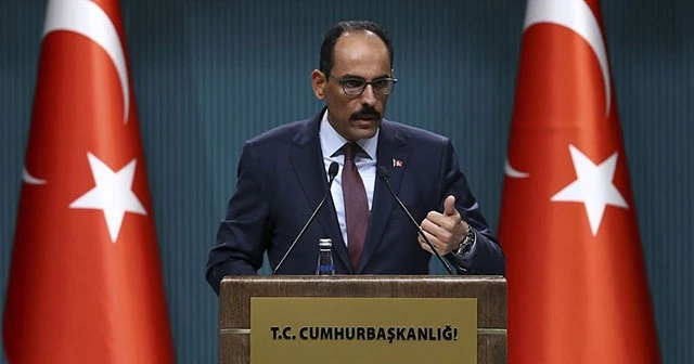 Cumhurbaşkanlığı Sözcüsü Kalın: ABD ziyareti talebi bizden gelmemiştir