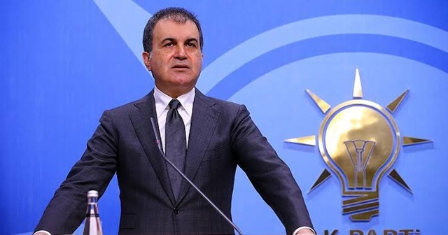 AK Parti Sözcüsü Çelik: Rejim bunun karşılığını daha sert şekilde görecektir