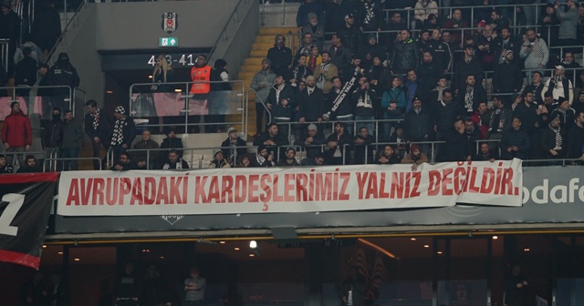 Beşiktaşlı taraftarlardan Avrupa&#039;daki vatandaşlara destek