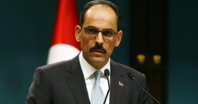 Cumhurbaşkanlığı Sözcüsü Kalın'dan koronavirüs uyarısı