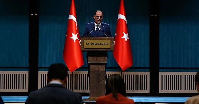 Cumhurbaşkanlığı Sözcüsü Kalın'dan önemli açıklamalar!