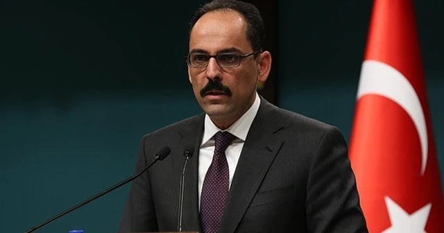 Cumhurbaşkanlığı Sözücüsü Kalın'dan önemli açıklamalar