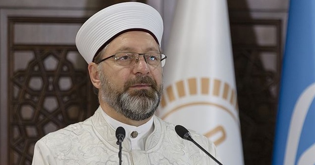 Diyanet İşleri Başkanı Erbaş: Milletimizin desteği sorumluluğumuzu arttırmıştır