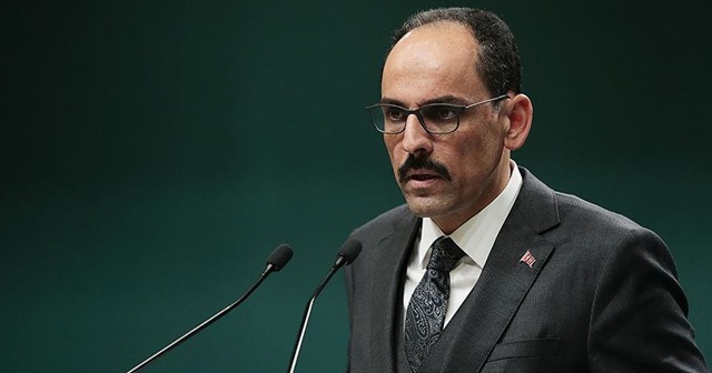 Cumhurbaşkanlığı Sözcüsü Kalın: Pençe Kaplan Harekatı tüm süratiyle devam ediyor