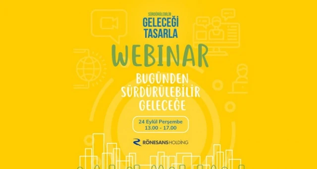 ‘Bugünden Sürdürülebilir Geleceğe' webinar için geri sayım başladı