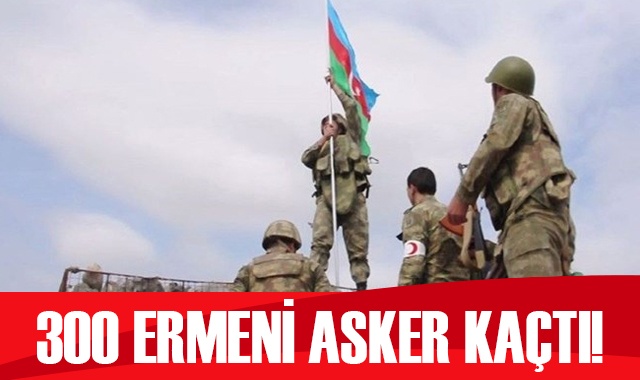 Azerbaycan ordusu ilerleyişini sürdürüyor, 300 Ermeni asker kaçtı